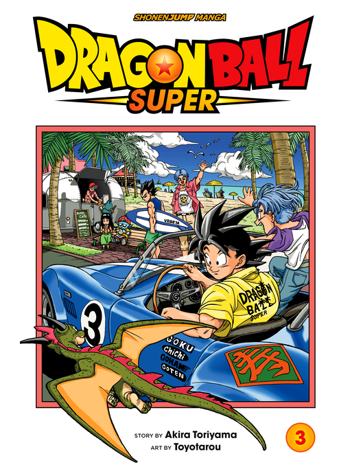 Title details for Dragon Ball Super, Volume 3 by Akira Toriyama - Available